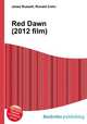 Red Dawn (2012 film), Jesse Russell,Ronald Cohn 