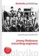 Jimmy Robinson (recording engineer), Jesse Russell,Ronald Cohn 