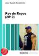 Rey de Reyes (2010), Jesse Russell,Ronald Cohn 