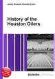 History of the Houston Oilers, Jesse Russell,Ronald Cohn 