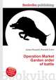 Operation Market Garden order of battle, Jesse Russell,Ronald Cohn 