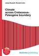Climate across Cretaceous-Paleogene boundary, Jesse Russell,Ronald Cohn 