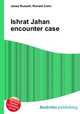 Ishrat Jahan encounter case, Jesse Russell,Ronald Cohn 