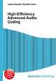 High-Efficiency Advanced Audio Coding, Jesse Russell,Ronald Cohn 