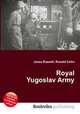 Royal Yugoslav Army, Jesse Russell,Ronald Cohn 