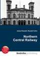 Northern Central Railway, Jesse Russell,Ronald Cohn 