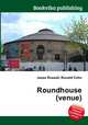 Roundhouse (venue), Jesse Russell,Ronald Cohn 