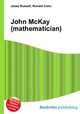 John McKay (mathematician), Jesse Russell,Ronald Cohn 