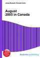 August 2005 in Canada, Jesse Russell,Ronald Cohn 