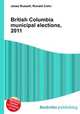 British Columbia municipal elections, 2011, Jesse Russell,Ronald Cohn 