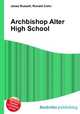 Archbishop Alter High School, Jesse Russell,Ronald Cohn 