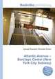 Atlantic Avenue – Barclays Center (New York City Subway), Jesse Russell,Ronald Cohn 