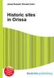 Historic sites in Orissa, Jesse Russell,Ronald Cohn 
