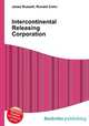 Intercontinental Releasing Corporation, Jesse Russell,Ronald Cohn 