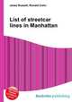 List of streetcar lines in Manhattan, Jesse Russell,Ronald Cohn 