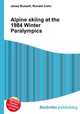 Alpine skiing at the 1984 Winter Paralympics, Jesse Russell,Ronald Cohn 