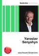Yaroslav Senyshyn, Jesse Russell,Ronald Cohn 