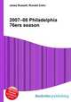 2007–08 Philadelphia 76ers season, Jesse Russell,Ronald Cohn 
