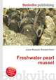 Freshwater pearl mussel, Jesse Russell,Ronald Cohn 