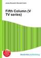Fifth Column (V TV series), Jesse Russell,Ronald Cohn 