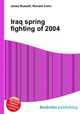 Iraq spring fighting of 2004, Jesse Russell,Ronald Cohn 