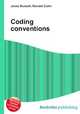 Coding conventions, Jesse Russell,Ronald Cohn 