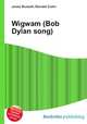 Wigwam (Bob Dylan song), Jesse Russell,Ronald Cohn 