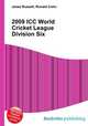 2009 ICC World Cricket League Division Six, Jesse Russell,Ronald Cohn 