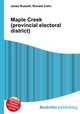Maple Creek (provincial electoral district), Jesse Russell,Ronald Cohn 