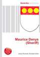 Maurice Denys (Sheriff), Jesse Russell,Ronald Cohn 