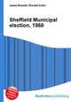 Sheffield Municipal election, 1960, Jesse Russell,Ronald Cohn 