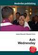 Ash Wednesday, Jesse Russell,Ronald Cohn 