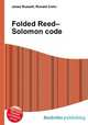 Folded Reed–Solomon code, Jesse Russell,Ronald Cohn 