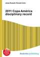 2011 Copa America disciplinary record, Jesse Russell,Ronald Cohn 