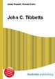John C. Tibbetts, Jesse Russell,Ronald Cohn 