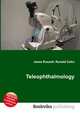 Teleophthalmology, Jesse Russell,Ronald Cohn 