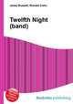Twelfth Night (band), Jesse Russell,Ronald Cohn 