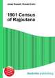1901 Census of Rajputana, Jesse Russell,Ronald Cohn 