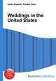 Weddings in the United States, Jesse Russell,Ronald Cohn 