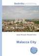 Malacca City, Jesse Russell,Ronald Cohn 