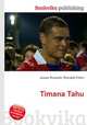 Timana Tahu, Jesse Russell,Ronald Cohn 