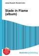 Slade in Flame (album), Jesse Russell,Ronald Cohn 