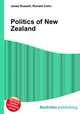 Politics of New Zealand, Jesse Russell,Ronald Cohn 