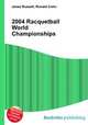 2004 Racquetball World Championships, Jesse Russell,Ronald Cohn 