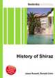 History of Shiraz, Jesse Russell,Ronald Cohn 