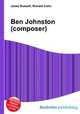 Ben Johnston (composer), Jesse Russell,Ronald Cohn 