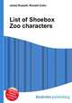 List of Shoebox Zoo characters, Jesse Russell,Ronald Cohn 