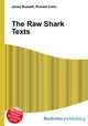 The Raw Shark Texts, Jesse Russell,Ronald Cohn 