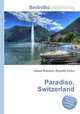 Paradiso, Switzerland, Jesse Russell,Ronald Cohn 