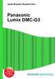 Panasonic Lumix DMC-G3, Jesse Russell,Ronald Cohn 